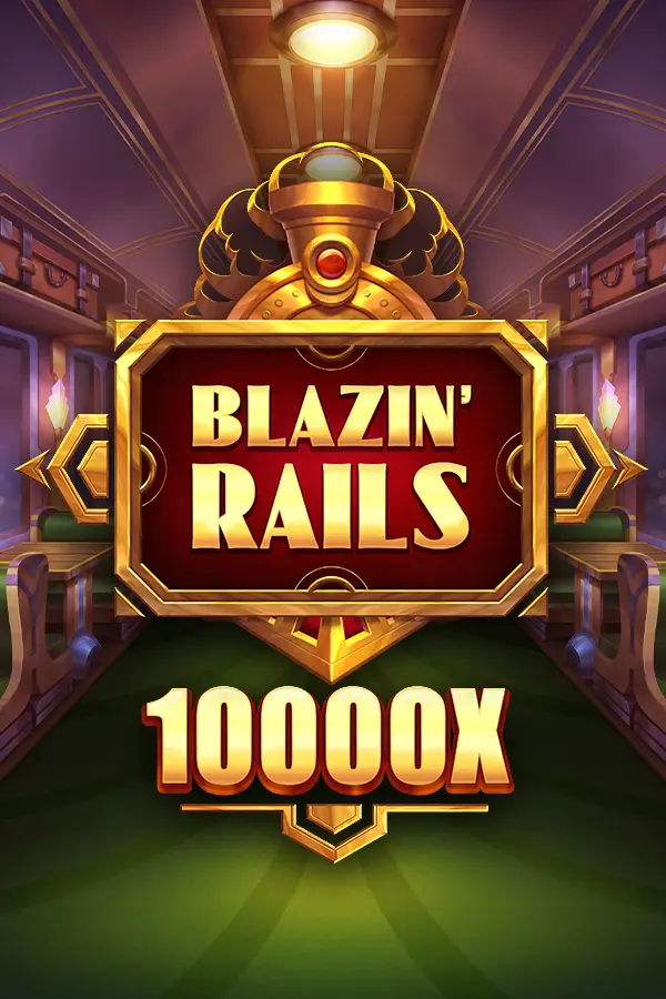 Blazin’ Rails